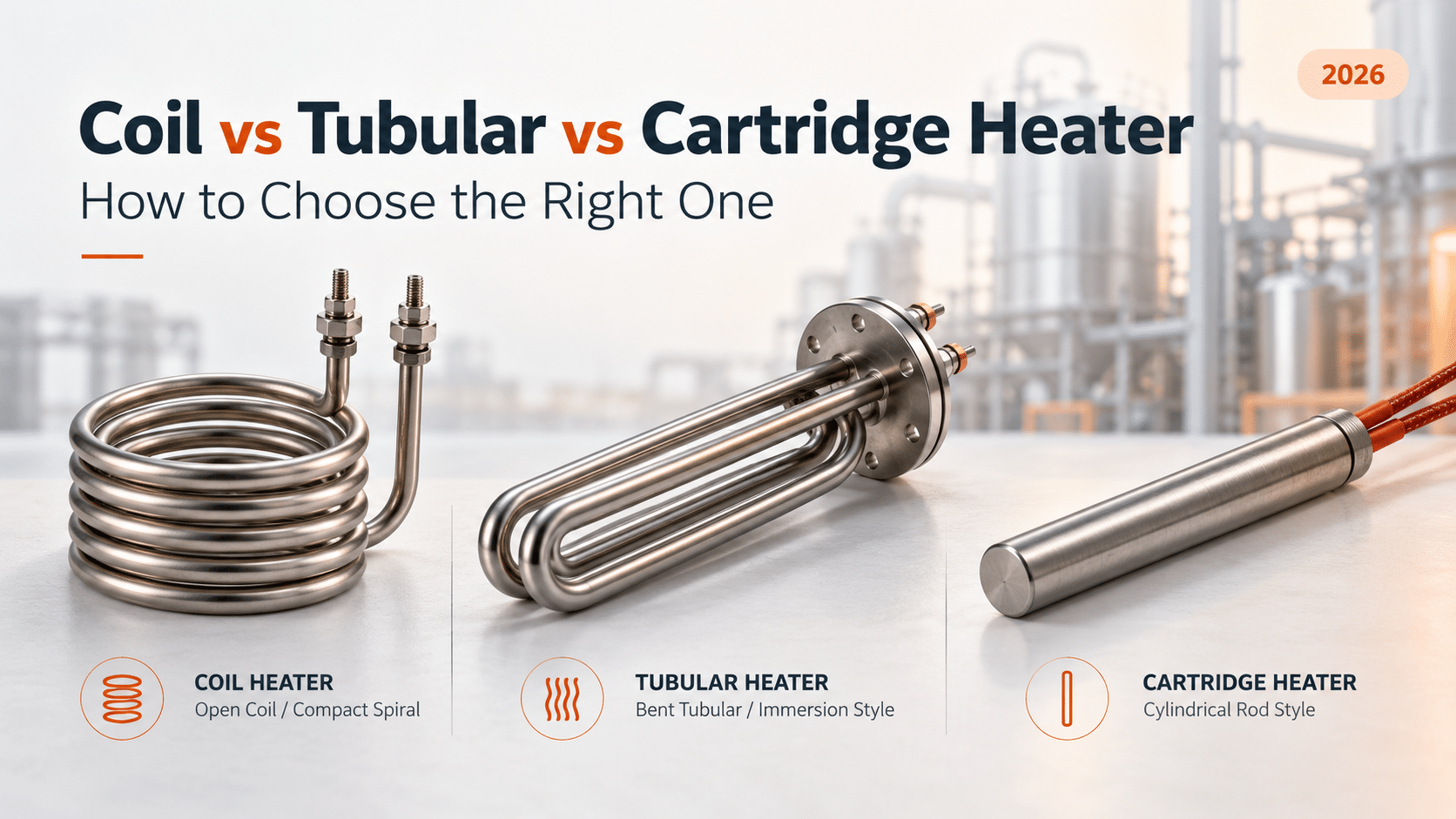 Coil vs Tubular vs Cartridge Heater